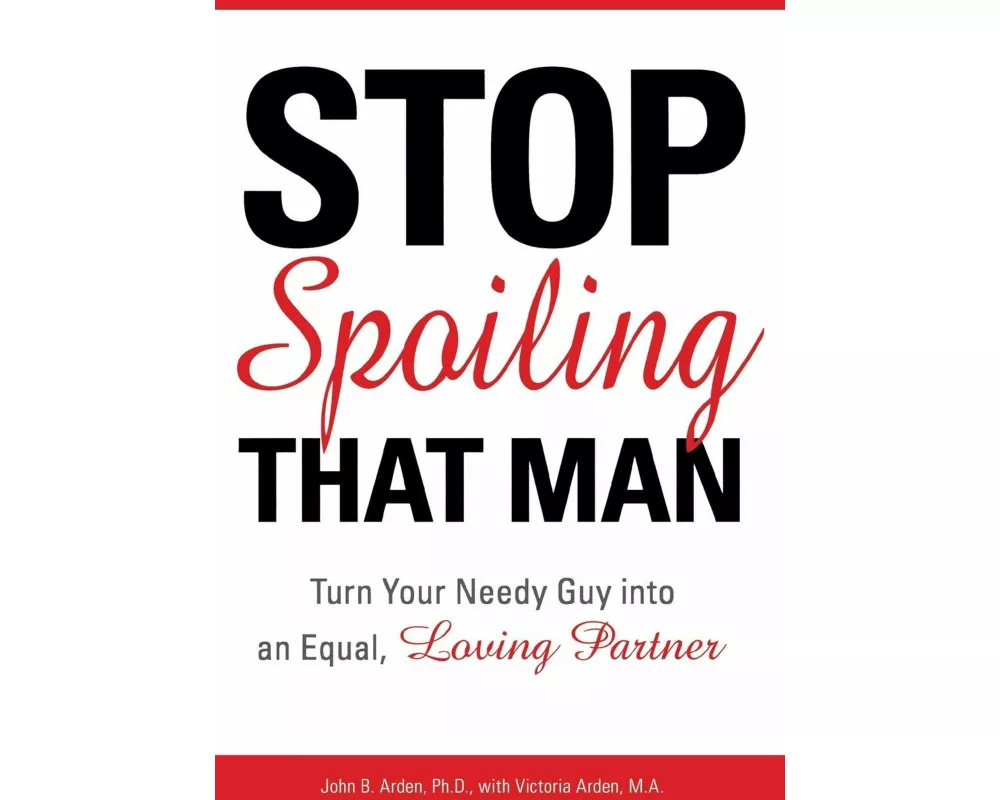 Stop Spoiling That Man!