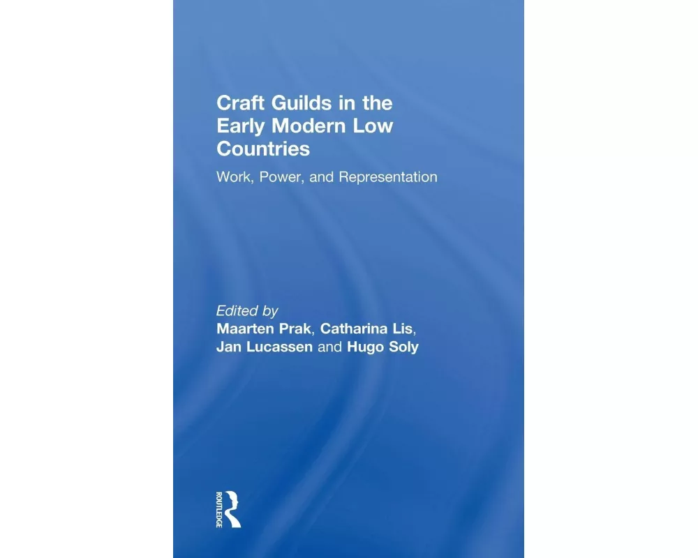 Craft Guilds in the Early Modern Low Countries