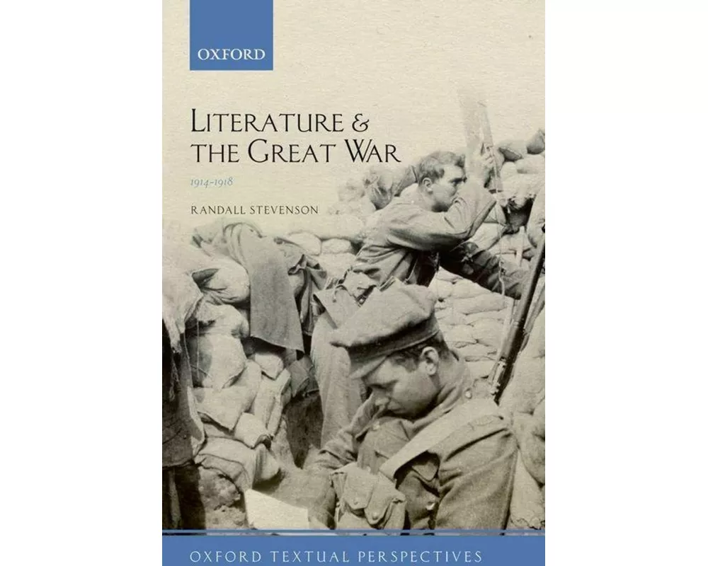 Literature and the Great War 1914-1918