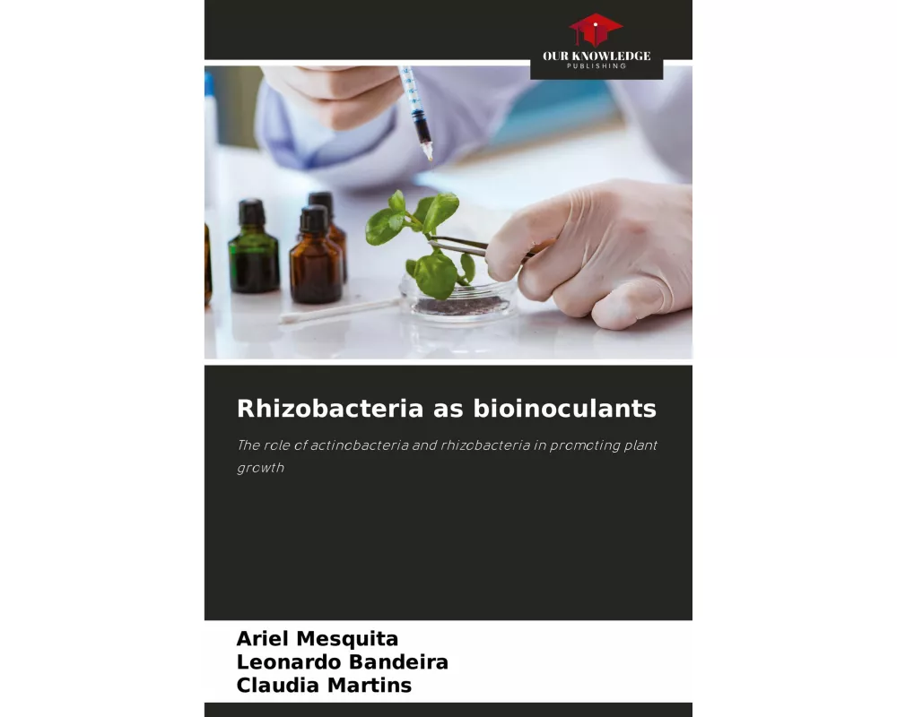 Rhizobacteria as bioinoculants