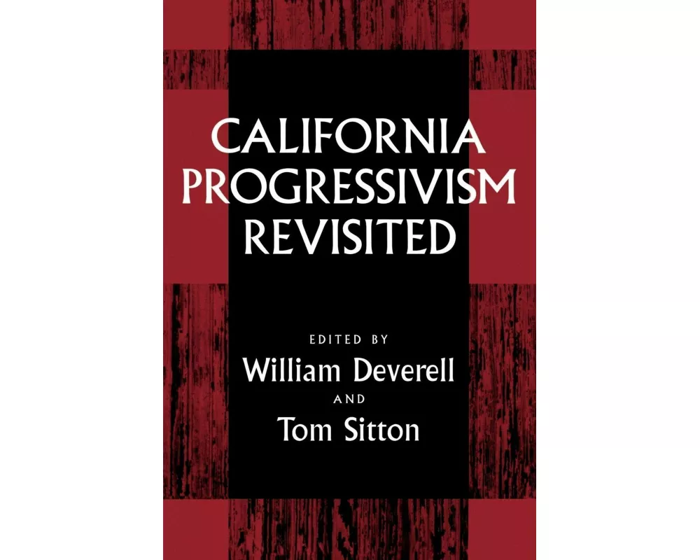 California Progressivism Revisited