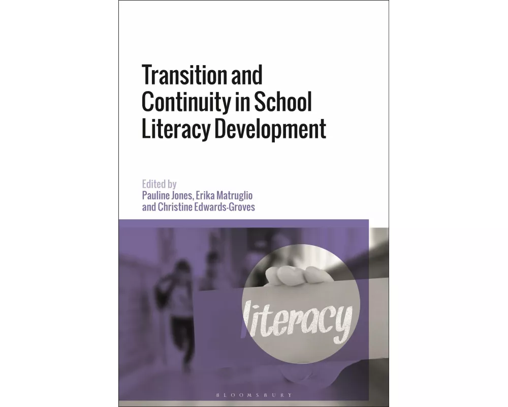 Transition and Continuity in School Literacy Development