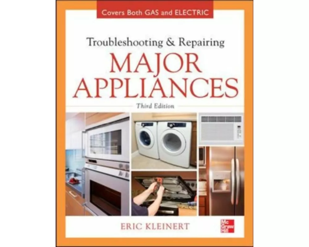 Troubleshooting and Repairing Major Appliances