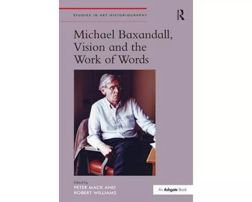 Michael Baxandall, Vision and the Work of Words