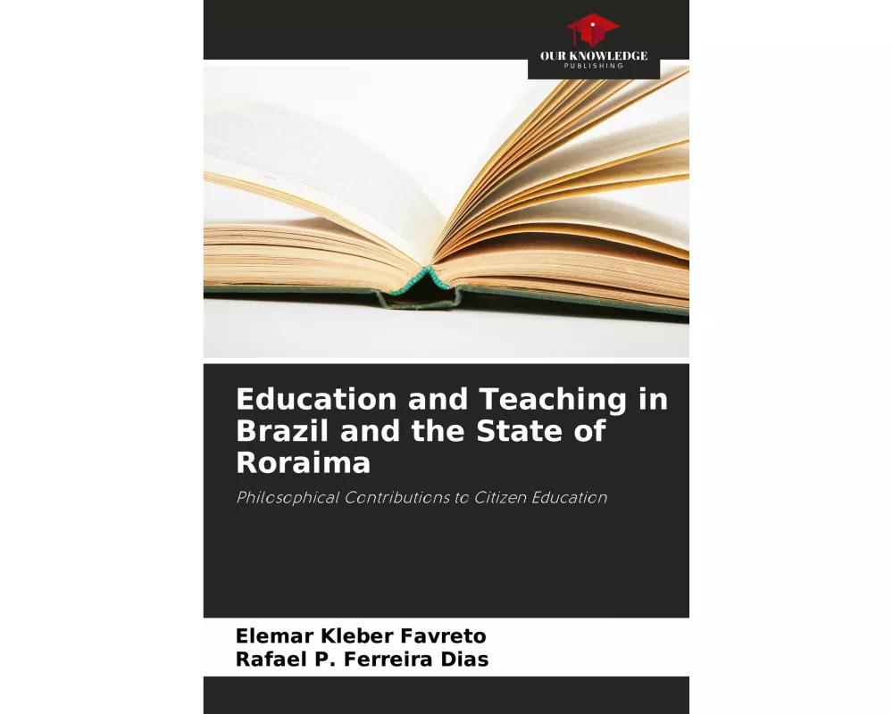 Education and Teaching in Brazil and the State of Roraima