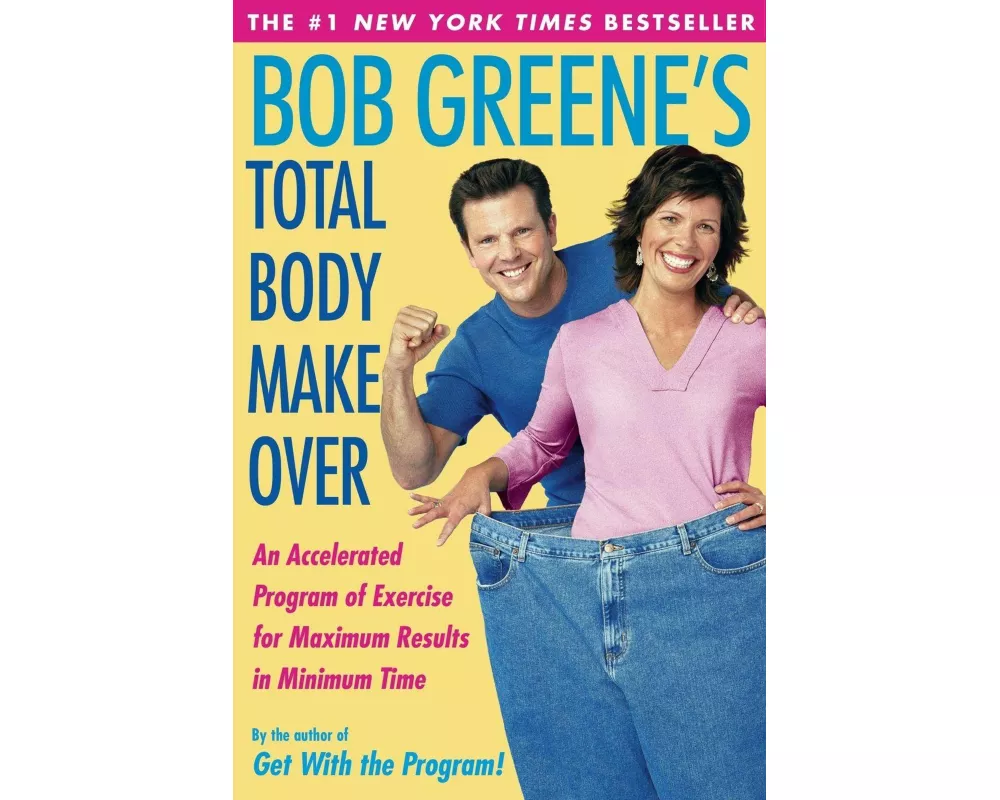 Bob Greene's Total Body Makeover