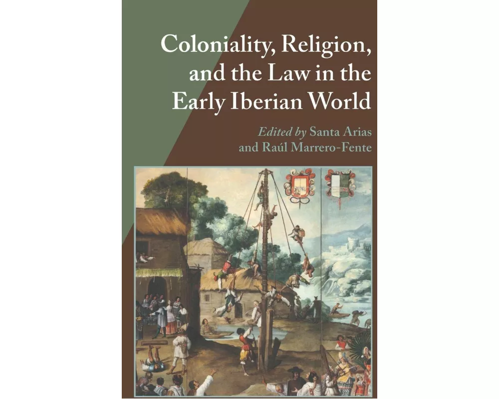 Coloniality, Religion, and the Law in the Early Iberian World