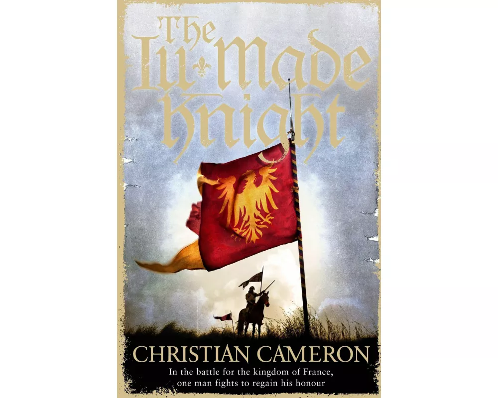 The Ill-Made Knight