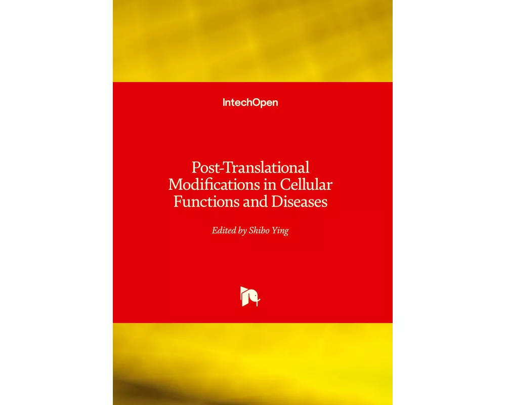 Post-Translational Modifications in Cellular Functions and Diseases