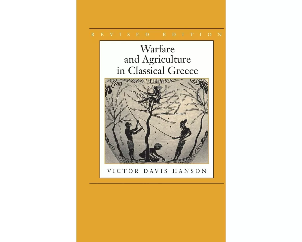 Warfare and Agriculture in Classical Greece, Revised edition