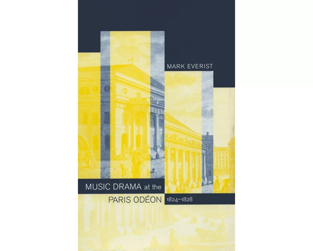 Music Drama at the Paris Odeon, 1824-1828