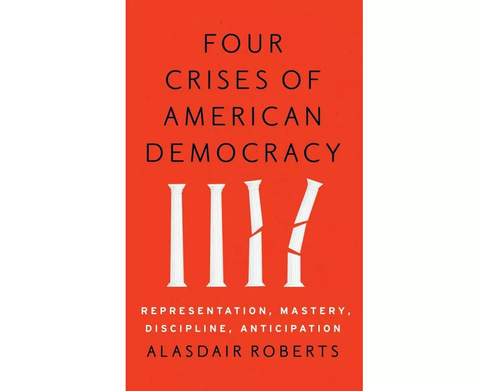 Four Crises of American Democracy