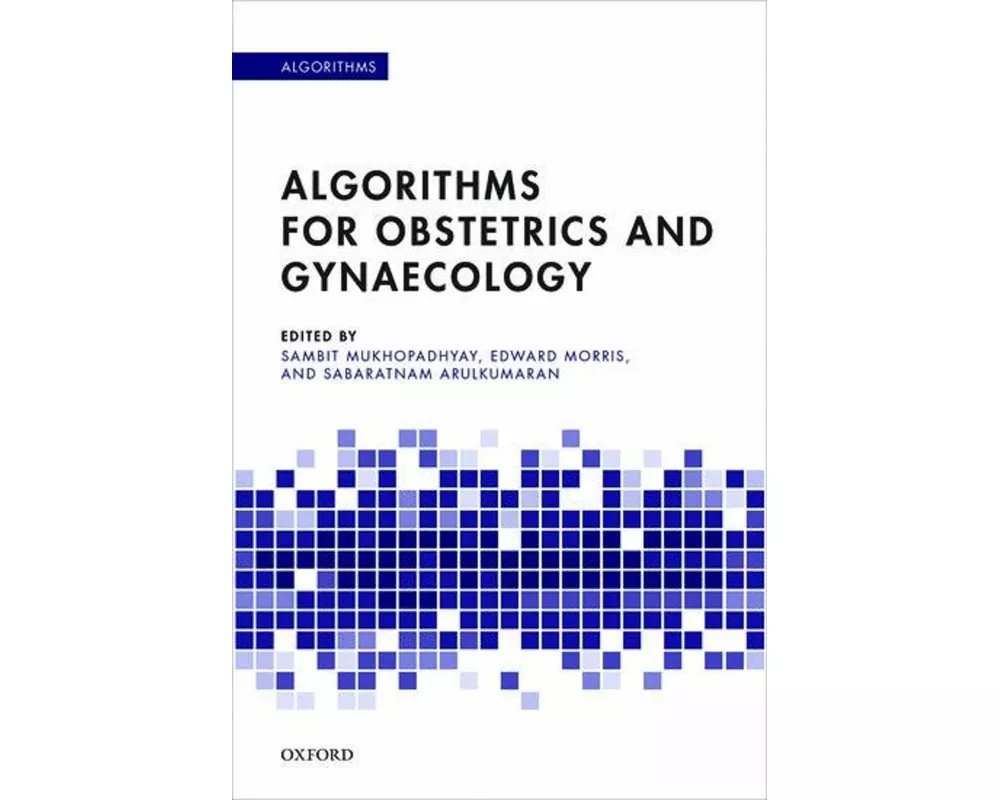 Algorithms for Obstetrics and Gynaecology