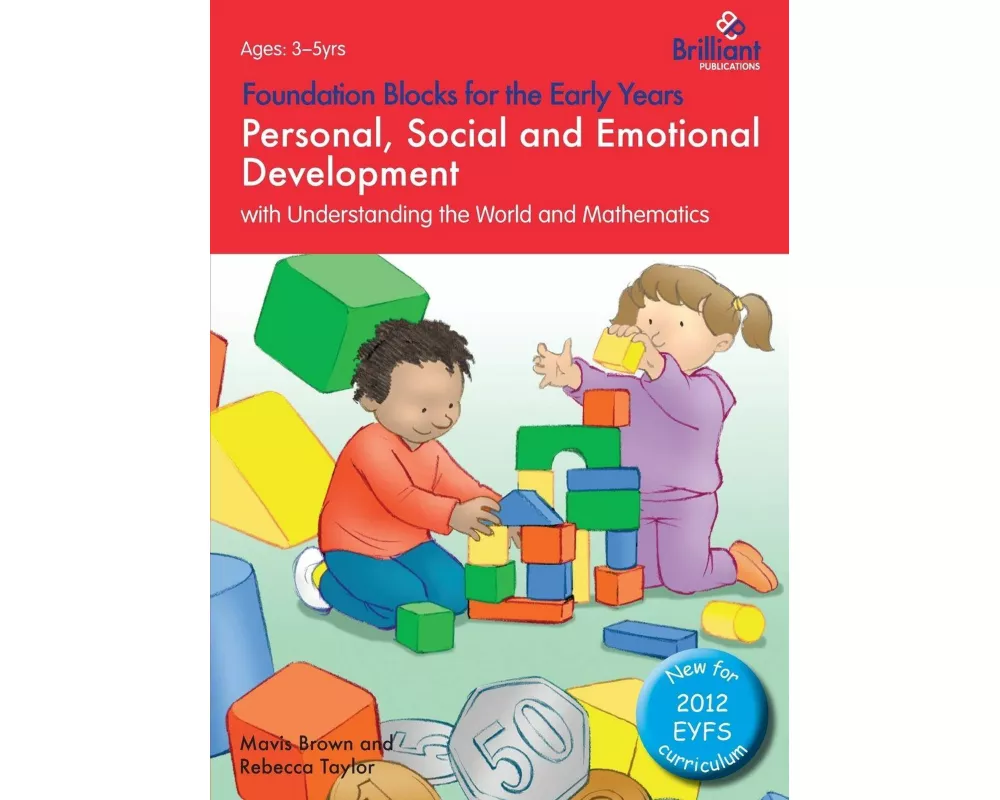 Personal, Social and Emotional Development with Understanding the World and Mathematics