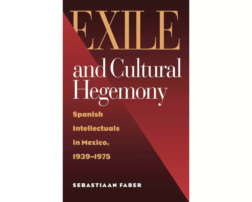 Exile and Cultural Hegemony