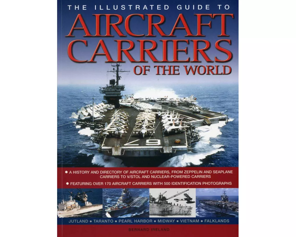 The Illustrated Guide to Aircraft Carriers of the World