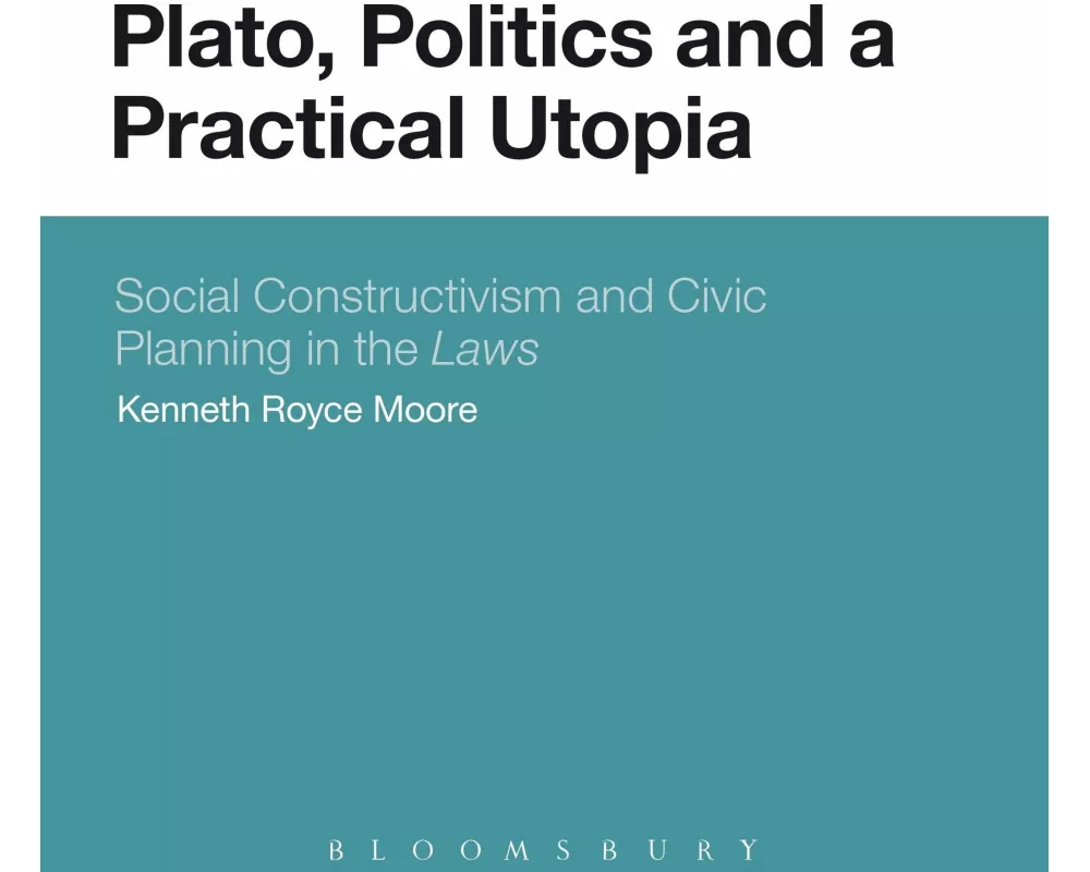 Plato, Politics and a Practical Utopia
