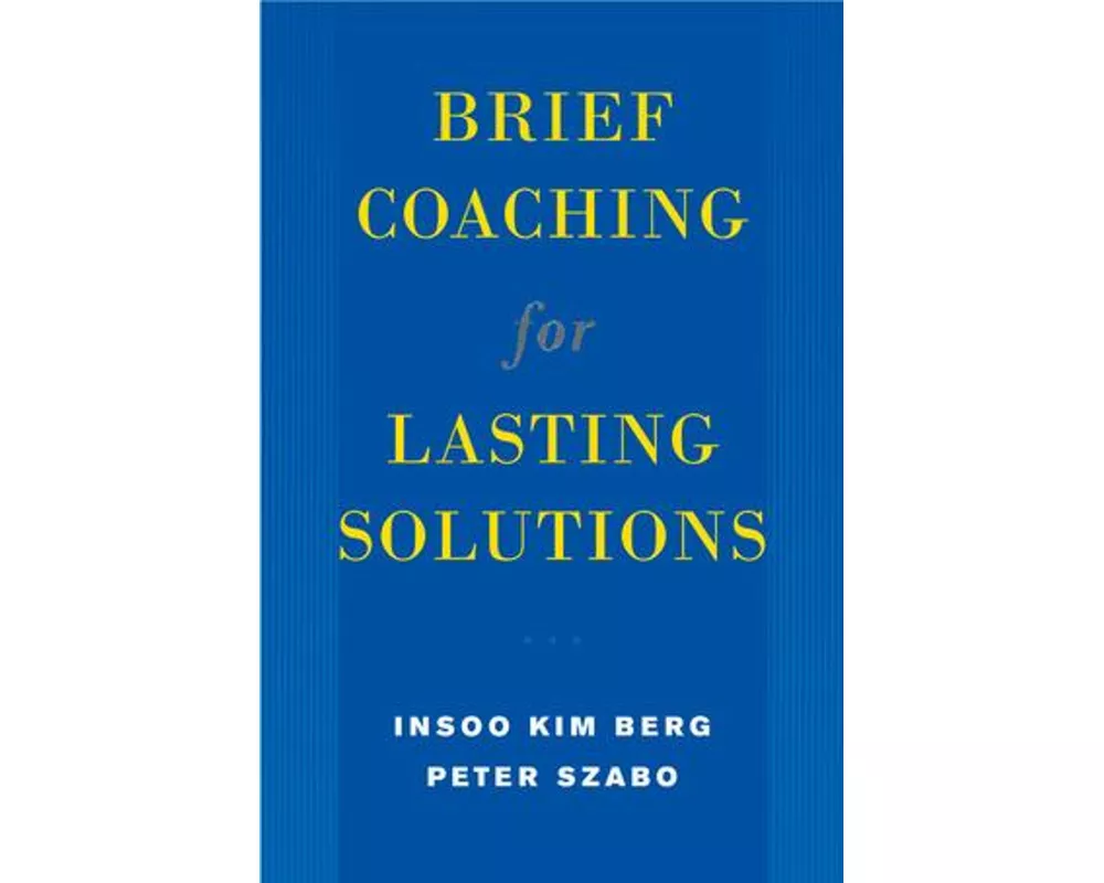 Brief Coaching for Lasting Solutions