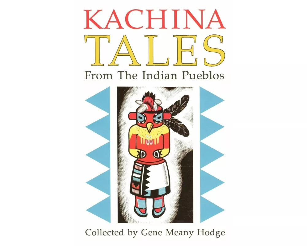 Kachina Tales from the Indian Pueblos