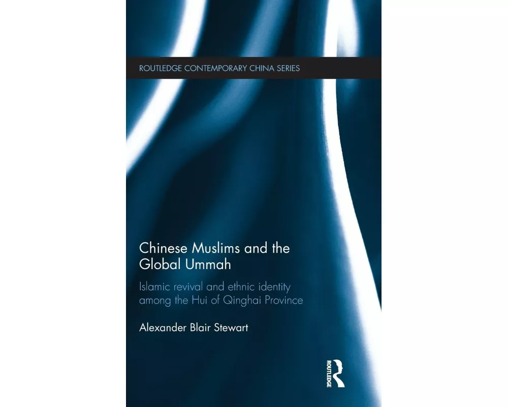 Chinese Muslims and the Global Ummah