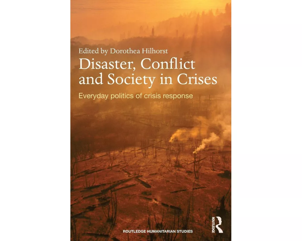 Disaster, Conflict and Society in Crises