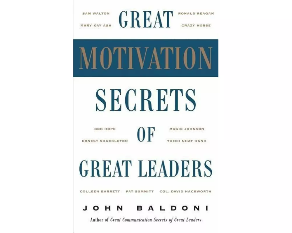 Great Motivation Secrets of Great Leaders (POD)