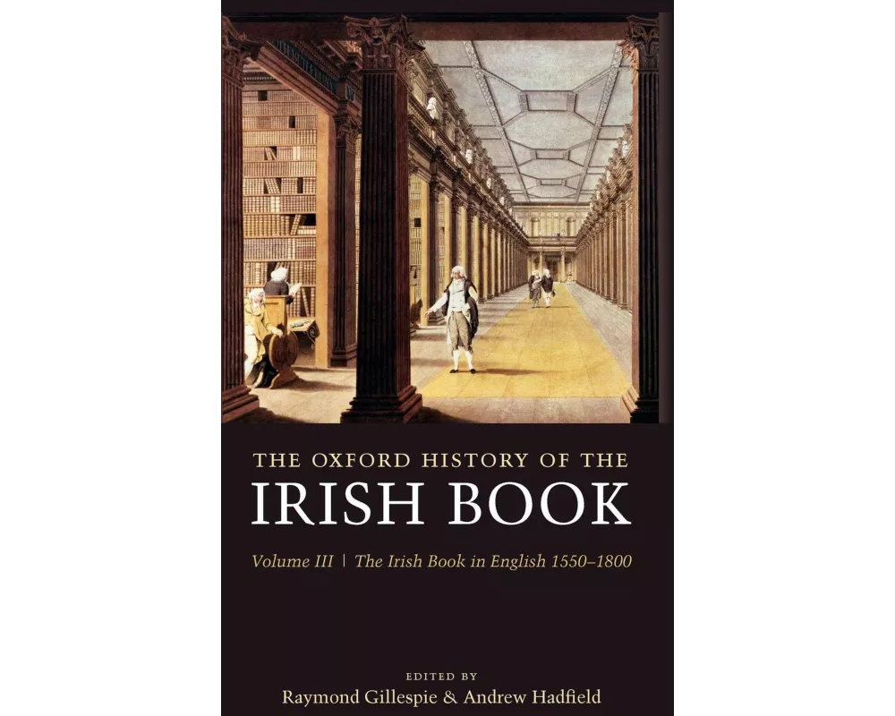 The Oxford History of the Irish Book, Volume III