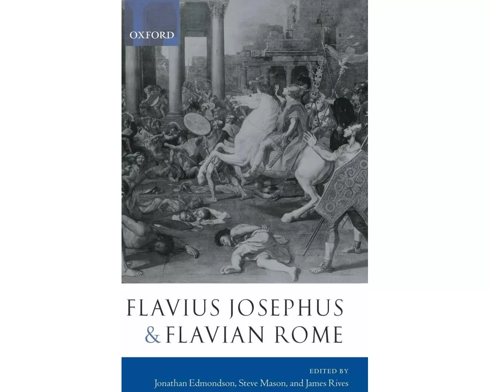 Flavius Josephus and Flavian Rome
