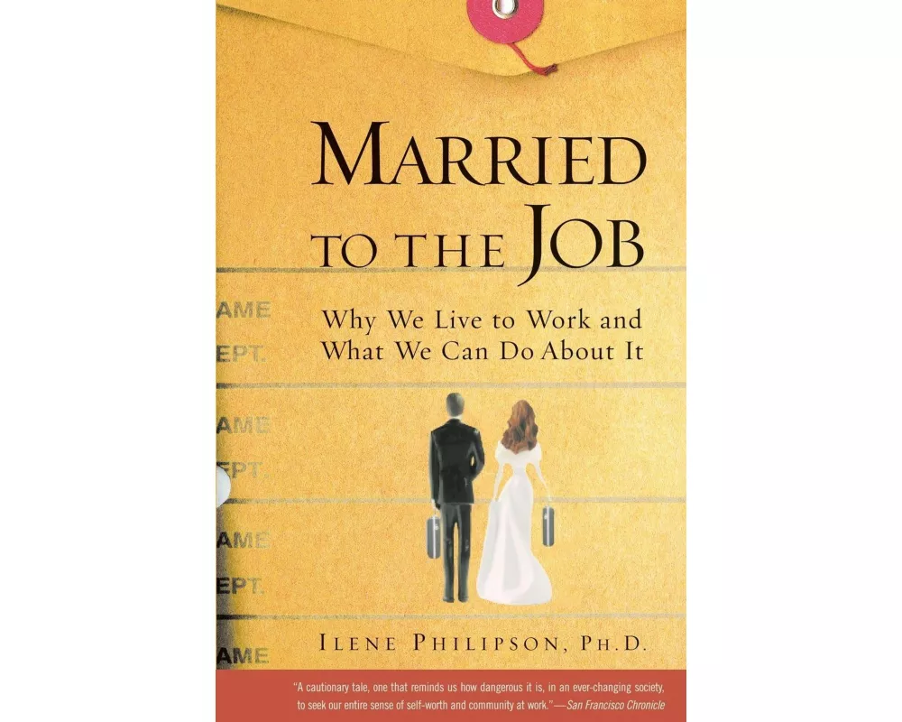 Married to the Job