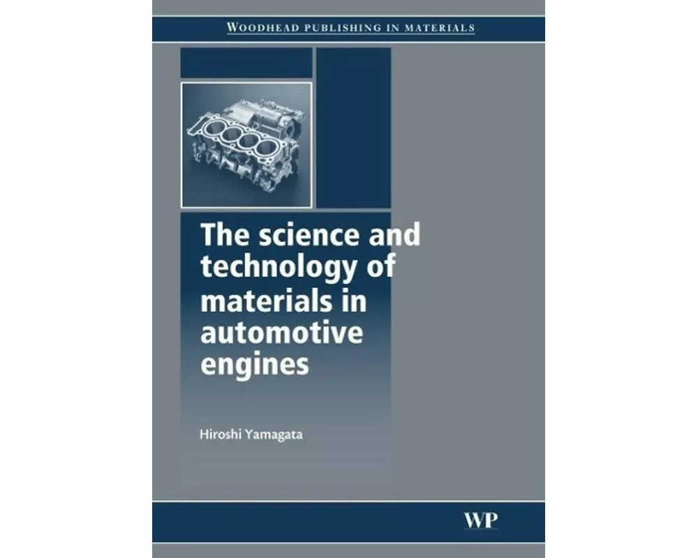 The Science and Technology of Materials in Automotive Engines