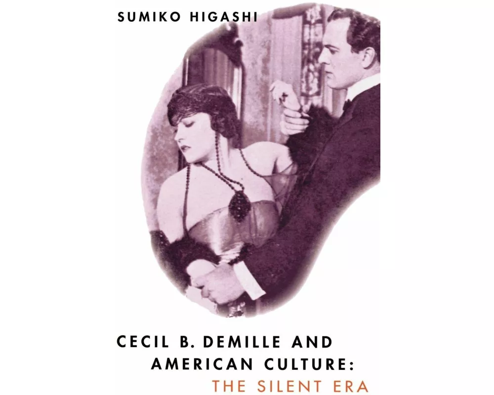 Cecil B. DeMille and American Culture