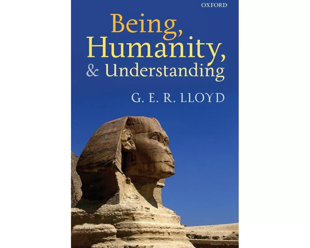 Being, Humanity, and Understanding