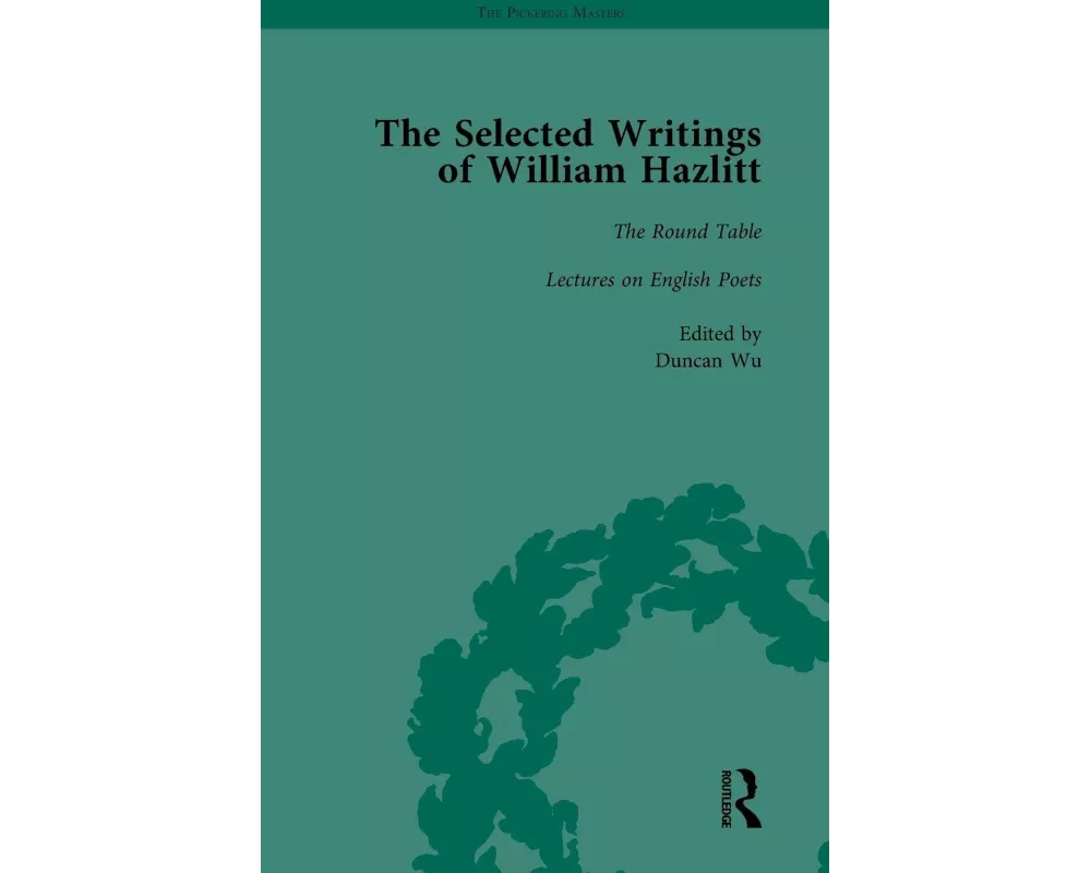 The Selected Writings of William Hazlitt Vol 2