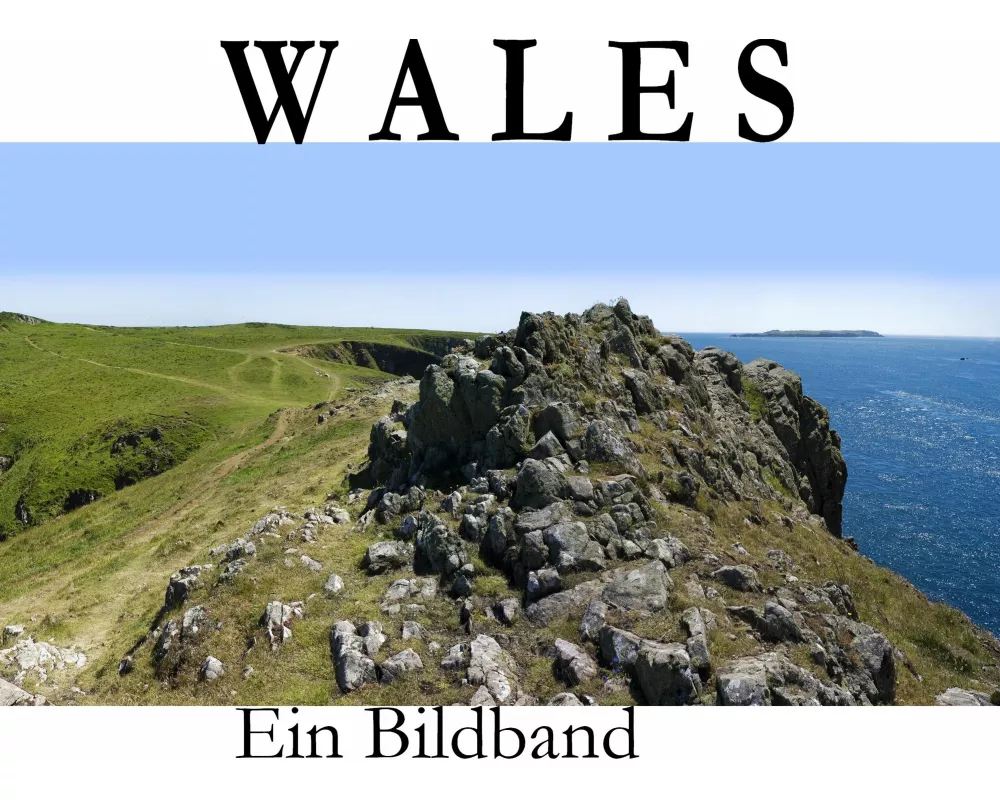 Wales - Ein Bildband