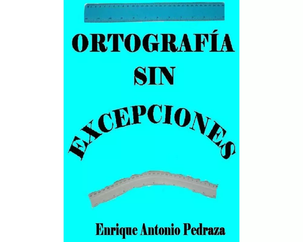 Ortografía sin excepciones
