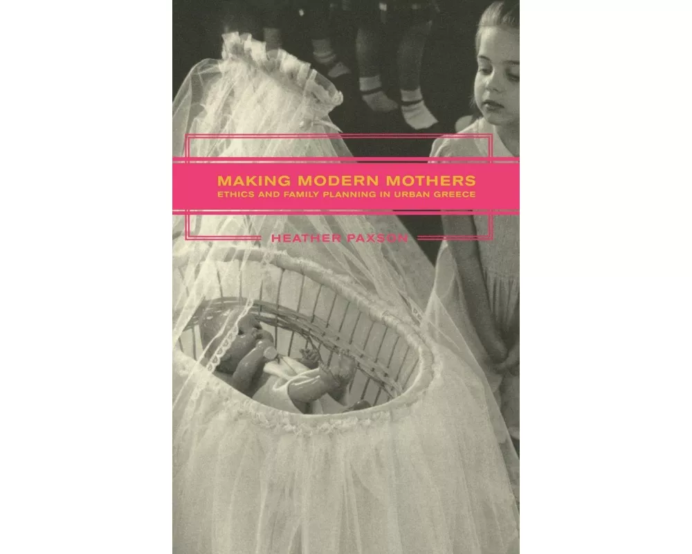 Making Modern Mothers
