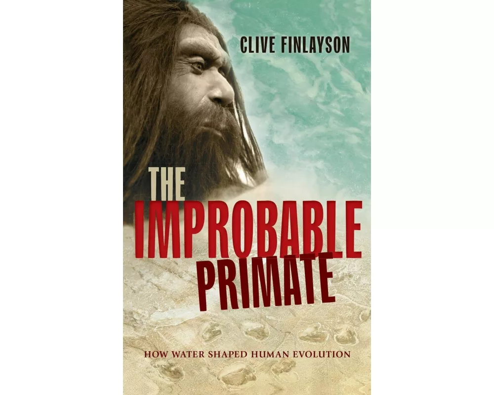 The Improbable Primate