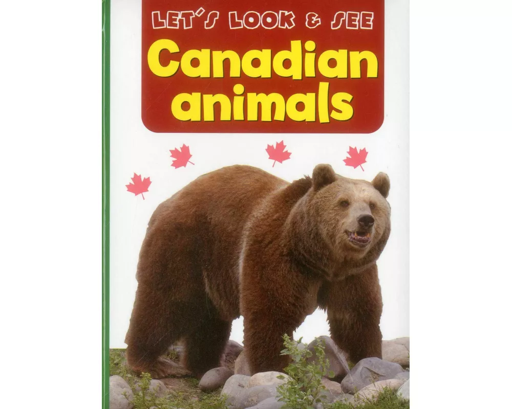 Let's Look & See: Canadian Animals