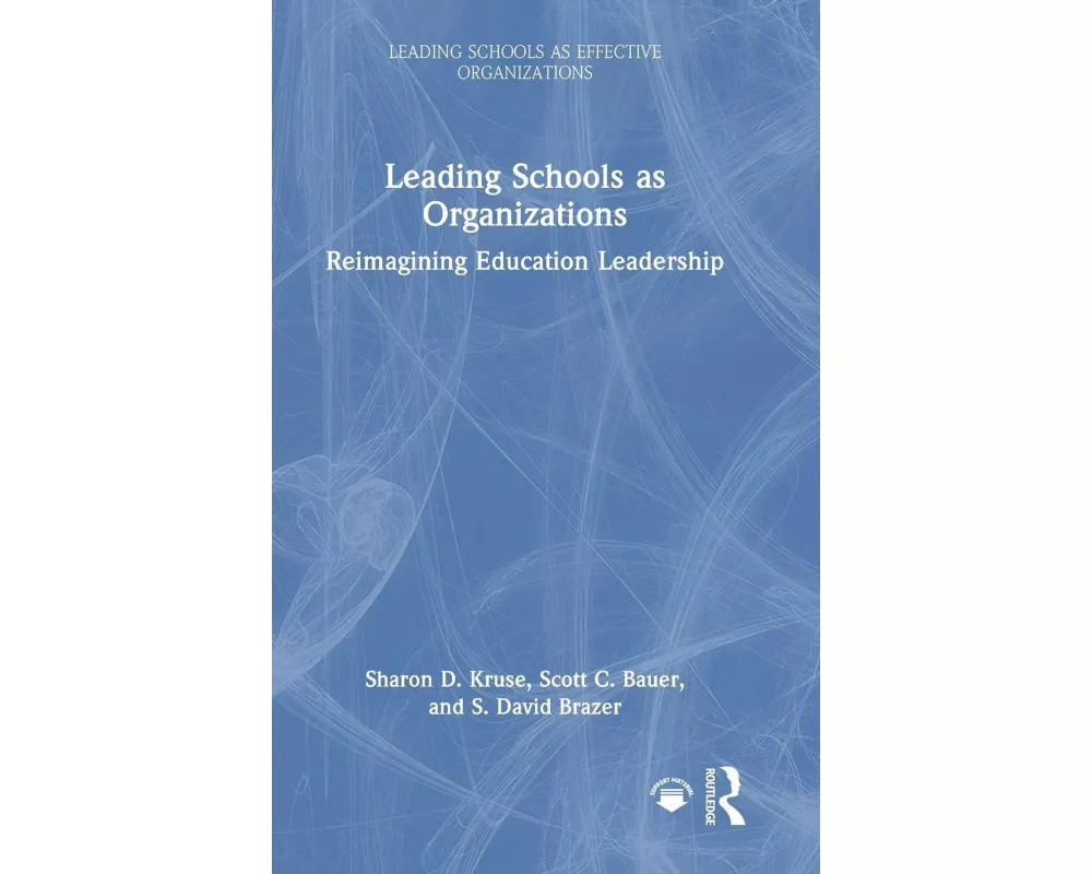 Leading Schools as Organizations