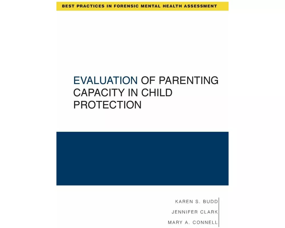 Evaluation of Parenting Capacity in Child Protection