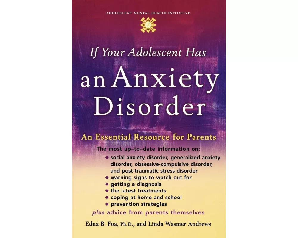 If Your Adolescent Has an Anxiety Disorder