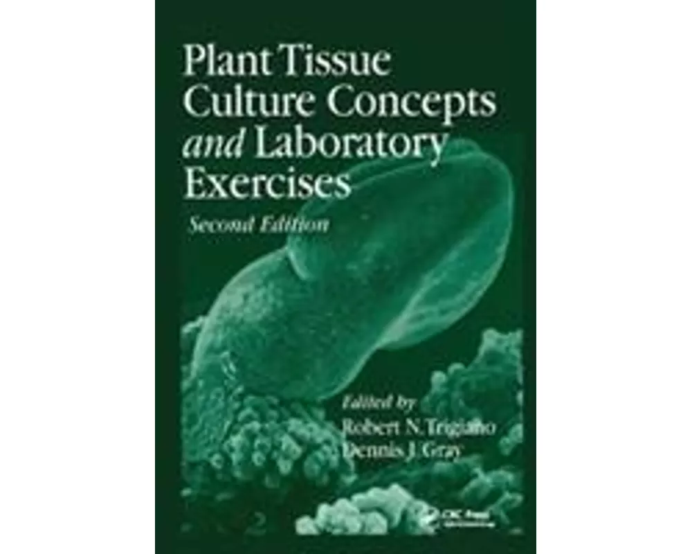 Plant Tissue Culture Concepts and Laboratory Exercises