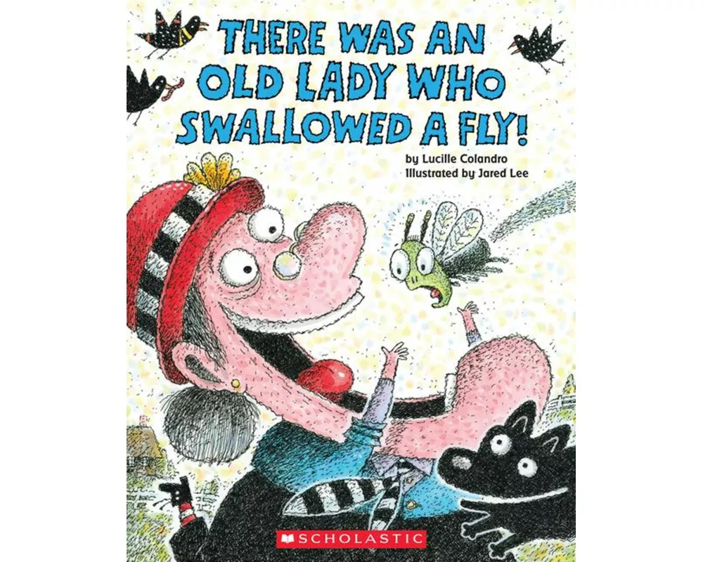 There Was an Old Lady Who Swallowed a Fly!