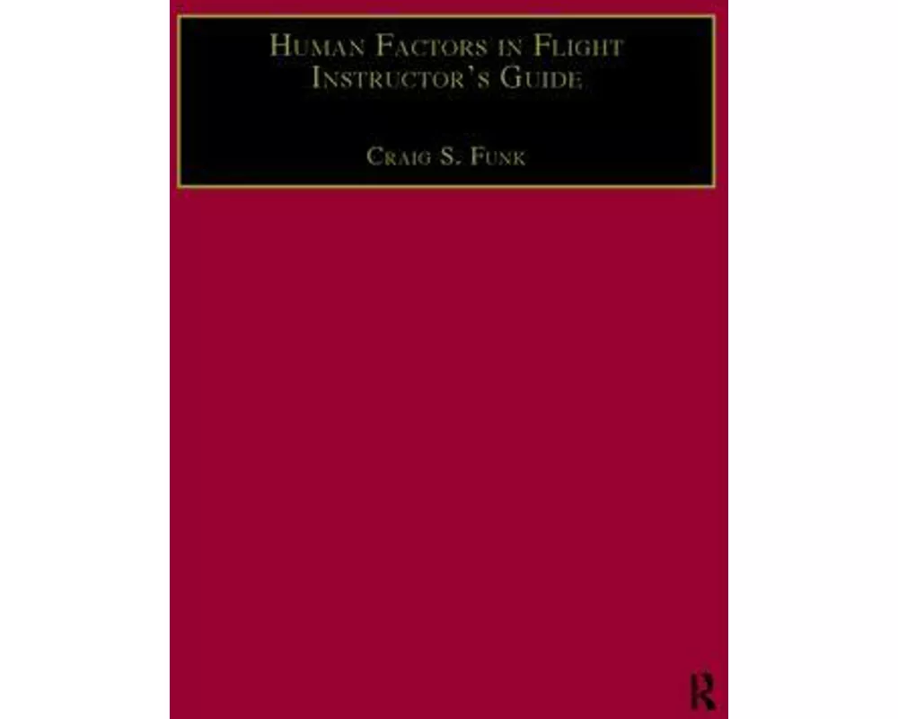 Human Factors in Flight Instructor's Guide