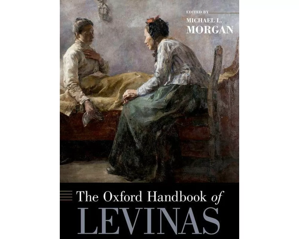 The Oxford Handbook of Levinas