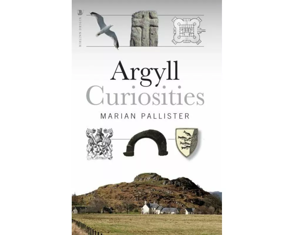 Argyll Curiosities