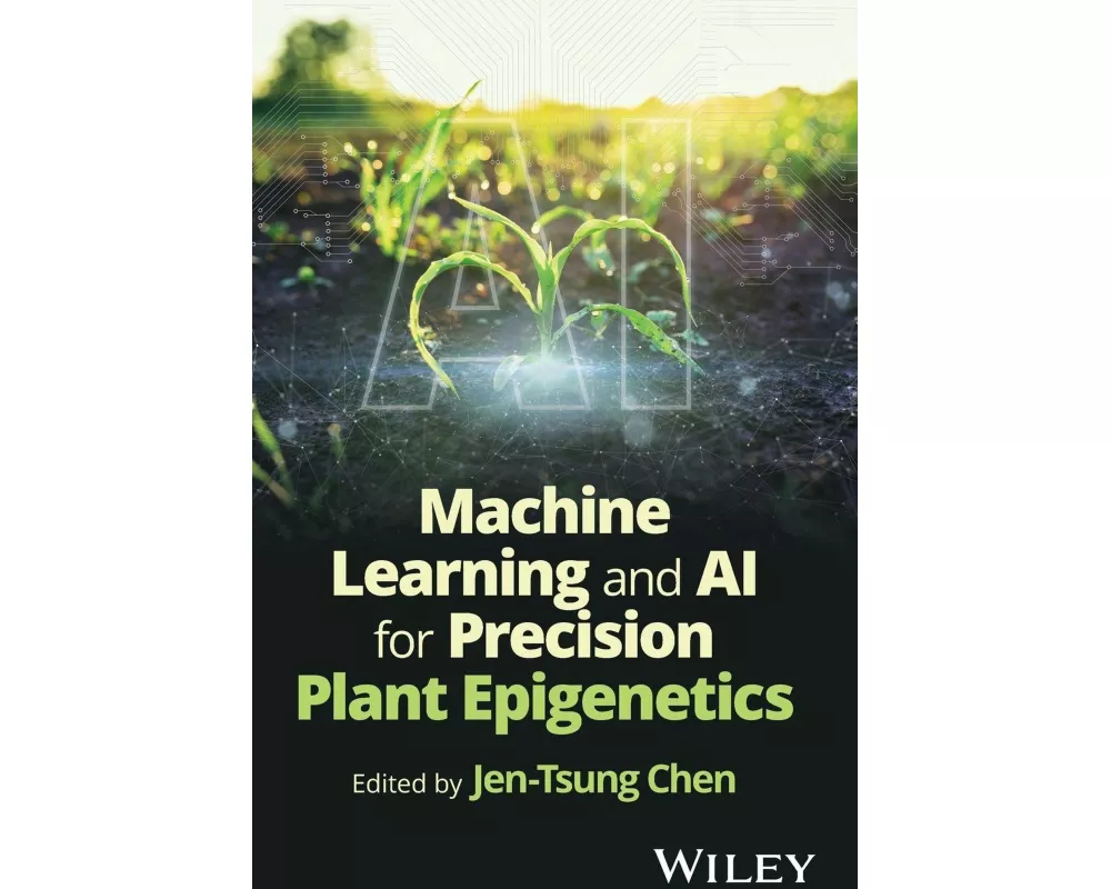Machine Learning and AI for Precision Plant Epigenetics