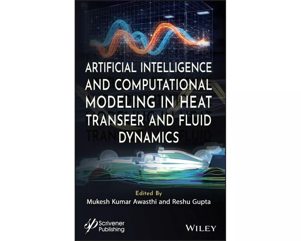 Artificial Intelligence and Computational Modeling in Heat Transfer and Fluid Dynamics