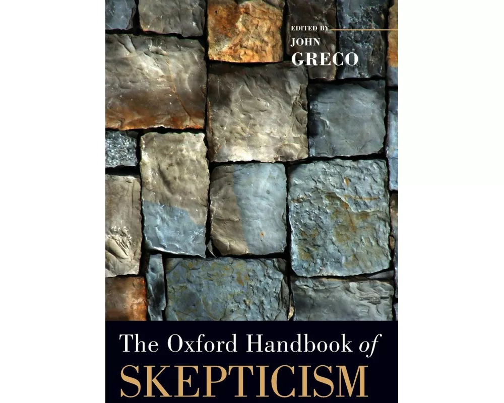 The Oxford Handbook of Skepticism