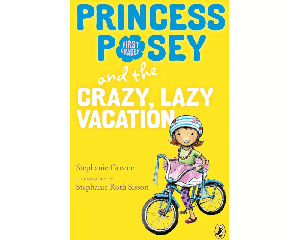 Princess Posey and the Crazy, Lazy Vacation
